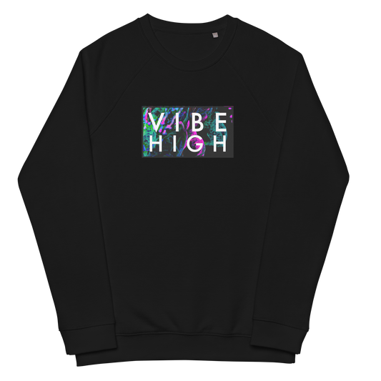 Vibe High Organic Unisex Sweatshirt